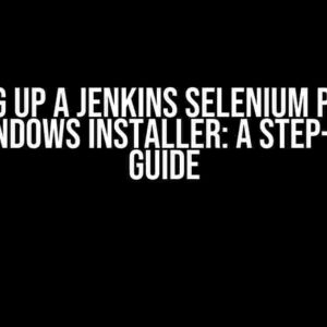 Setting Up a Jenkins Selenium Project with Windows Installer: A Step-by-Step Guide