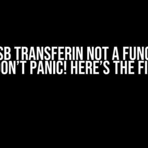 WebUSB TransferIn Not a Function? Don’t Panic! Here’s the Fix